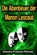 Die Abenteuer der Manon Lescaut