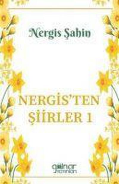 Nergisten Siirler 1