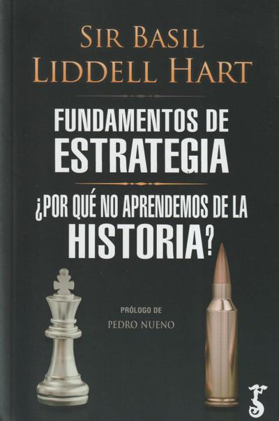 Fundamentos de estrategia. ¿Por qué no aprendemos de la historia?
