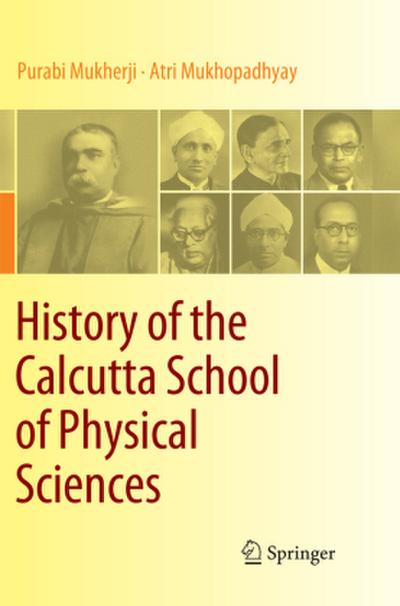 History of the Calcutta School of Physical Sciences