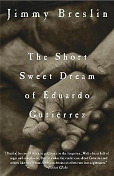 Short Sweet Dream of Eduardo Gutierrez