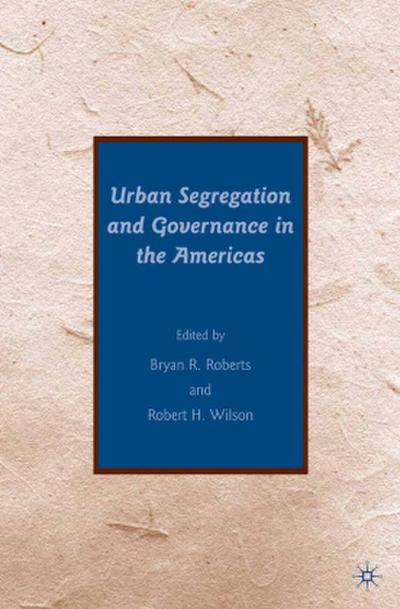 Urban Segregation and Governance in the Americas