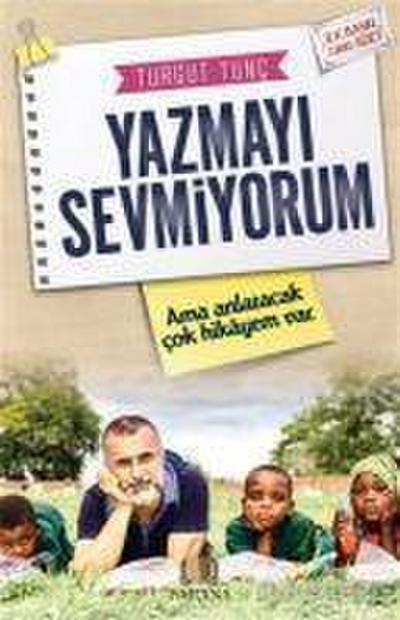 Yazmayi Sevmiyorum