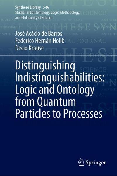 Distinguishing Indistinguishabilities: Logic and Ontology from Quantum Particles to Processes