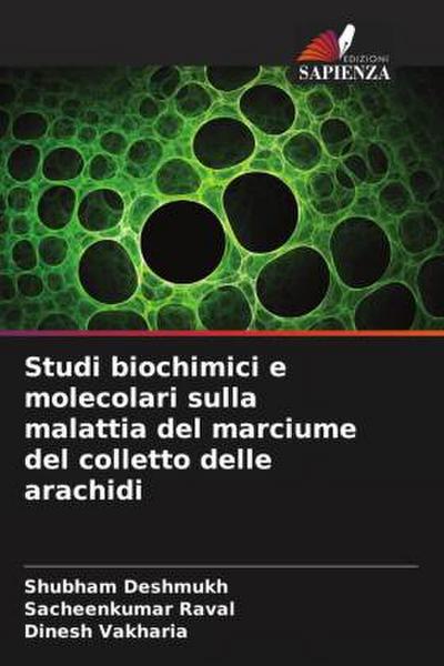 Studi biochimici e molecolari sulla malattia del marciume del colletto delle arachidi