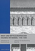 West- und Mitteleuropäischer Hausbau im Wandel 1150-1350