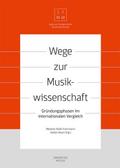 Wege zur Musikwissenschaft/Paths to Musicology