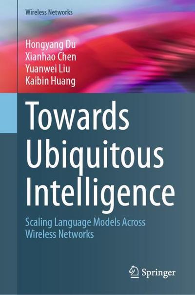 Towards Ubiquitous Intelligence