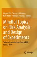 Mindful Topics on Risk Analysis and Design of Experiments