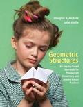 Geometric Structures: An Inquiry-Based Approach fo