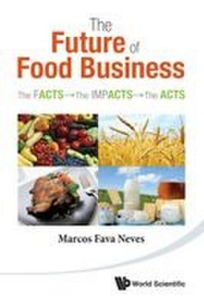 FUTURE OF FOOD BUSINESS, THE