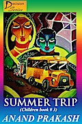 Summer Trip: Children Book 3 (Decision  Series, #3)