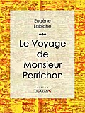 Le Voyage de monsieur Perrichon