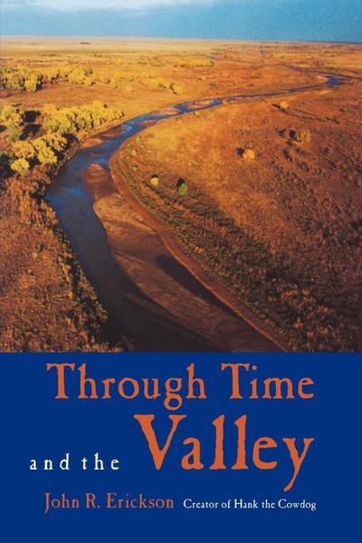 Through Time and the Valley