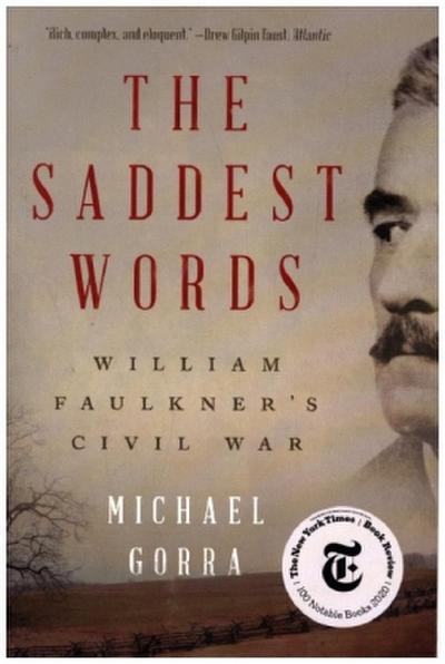 The Saddest Words - William Faulkner’s Civil War