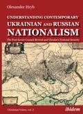Understanding Contemporary Ukrainian and Russian Nationalism