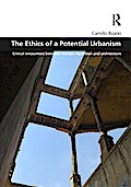The Ethics of a Potential Urbanism
