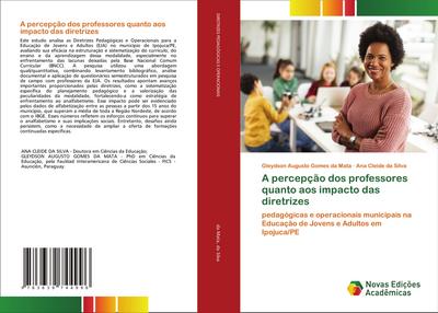 A percepção dos professores quanto aos impacto das diretrizes