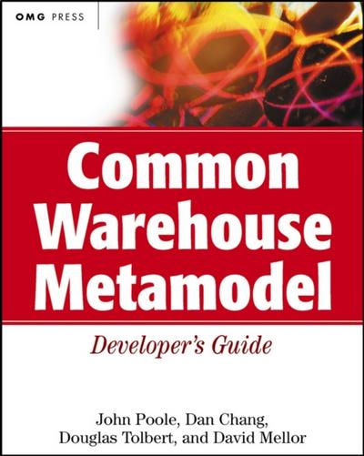 Common Warehouse Metamodel Developer’s Guide