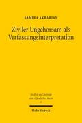Ziviler Ungehorsam als Verfassungsinterpretation