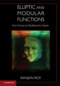 Elliptic and Modular Functions from Gauss to Dedekind to Hecke