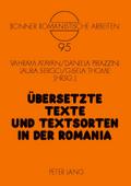 Übersetzte Texte und Textsorten in der Romania
