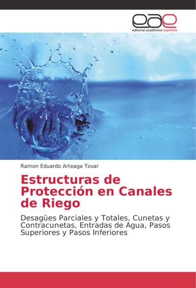 Estructuras de Protección en Canales de Riego