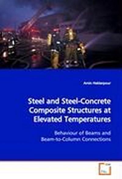 Steel and Steel-Concrete Composite Structures at Elevated Temperatures