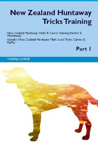 New Zealand Huntaway Tricks Training. New Zealand Huntaway Tricks & Games Training  Tracker & Workbook. Includes