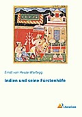 Indien und seine Fürstenhöfe