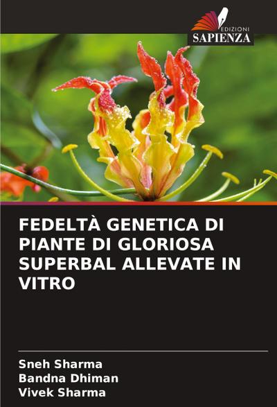 FEDELTÀ GENETICA DI PIANTE DI GLORIOSA SUPERBAL ALLEVATE IN VITRO