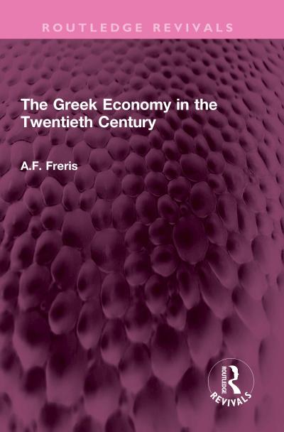 The Greek Economy in the Twentieth Century