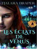 Les Éclats De Vénus