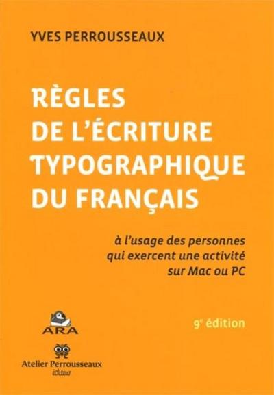 Regles de l’ecriture typographique du francais