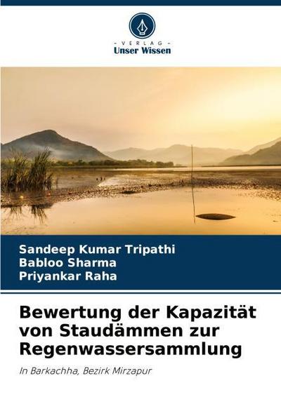Bewertung der Kapazität von Staudämmen zur Regenwassersammlung