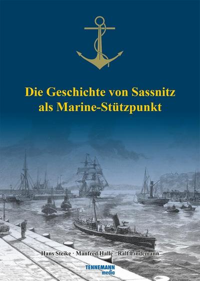 Die Geschichte von Sassnitz als Marine-Stützpunkt