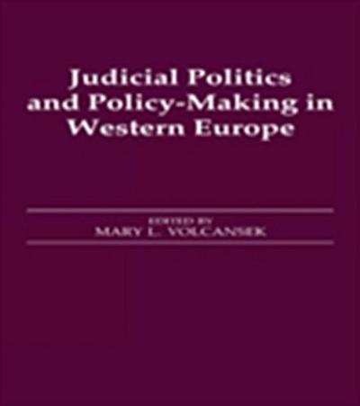 Judicial Politics and Policy-making in Western Europe