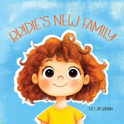 Bridie’s New Family