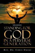 Standing for God in a Perverse Generation