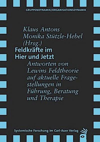 Feldkräfte im Hier und Jetzt