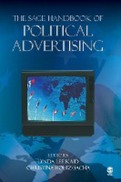 The Sage Handbook of Political Advertising - Lynda Lee Kaid