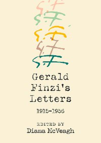 Gerald Finzi’s Letters, 1915-1956