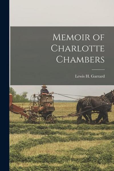 Memoir of Charlotte Chambers