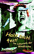 Halt! Dich! fest!