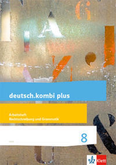 deutsch.kombi plus 8. Differenzierende Allgemeine Ausgabe