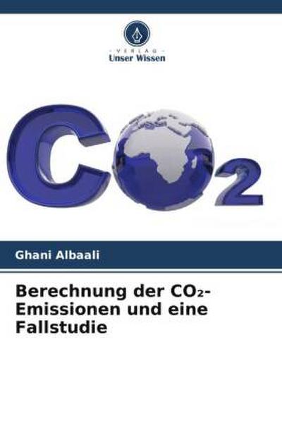 Berechnung der CO¿-Emissionen und eine Fallstudie