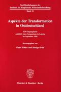 Aspekte der Transformation in Ostdeutschland.