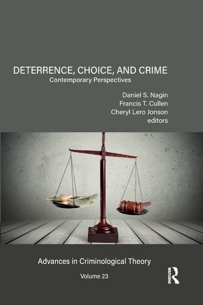 Deterrence, Choice, and Crime, Volume 23