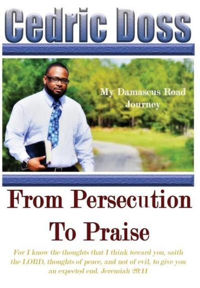 From Persecution To Praise