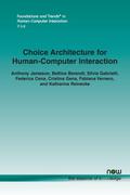 Choice Architecture for Human-Computer Interaction